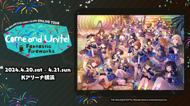 THE IDOLM@STER SHINY COLORS 6thLIVE TOUR Come and Unite! Fantastic 